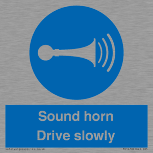 Sound horn Drive slowly